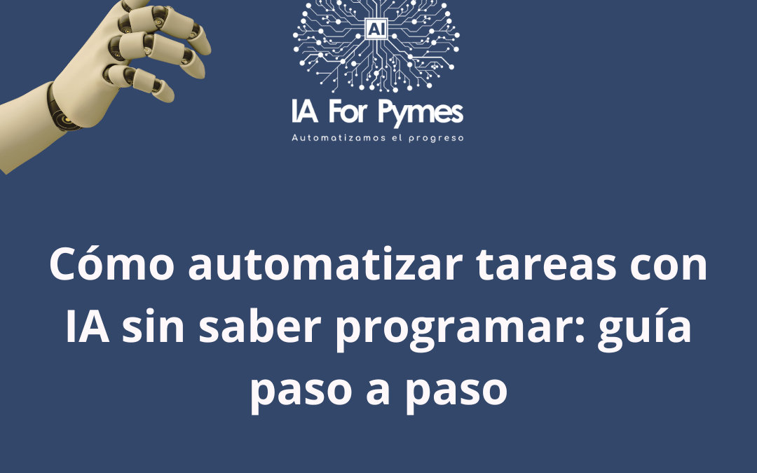 Guía para automatizar tareas con IA